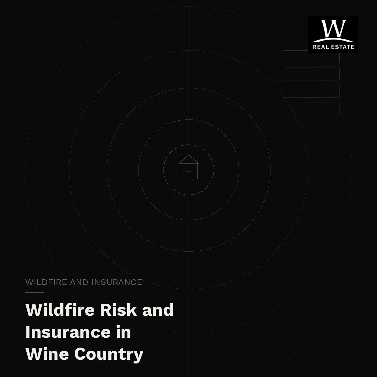 How Wildfire Risk and Insurance Actually Affect Your Wine Country Purchase Decision