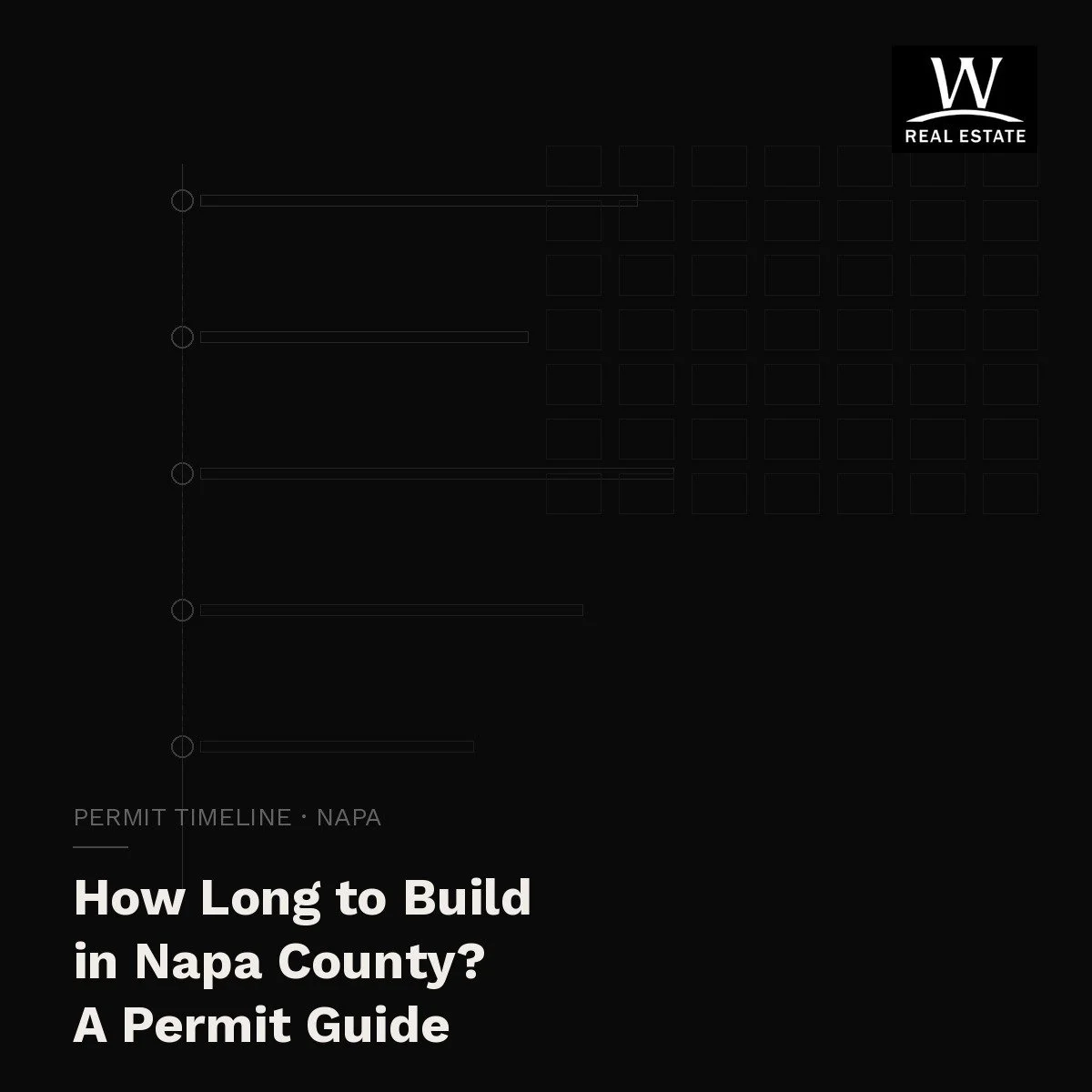 How Long Does It Really Take to Build a Custom Home in Napa County? A Permit and Timeline Guide for Buyers