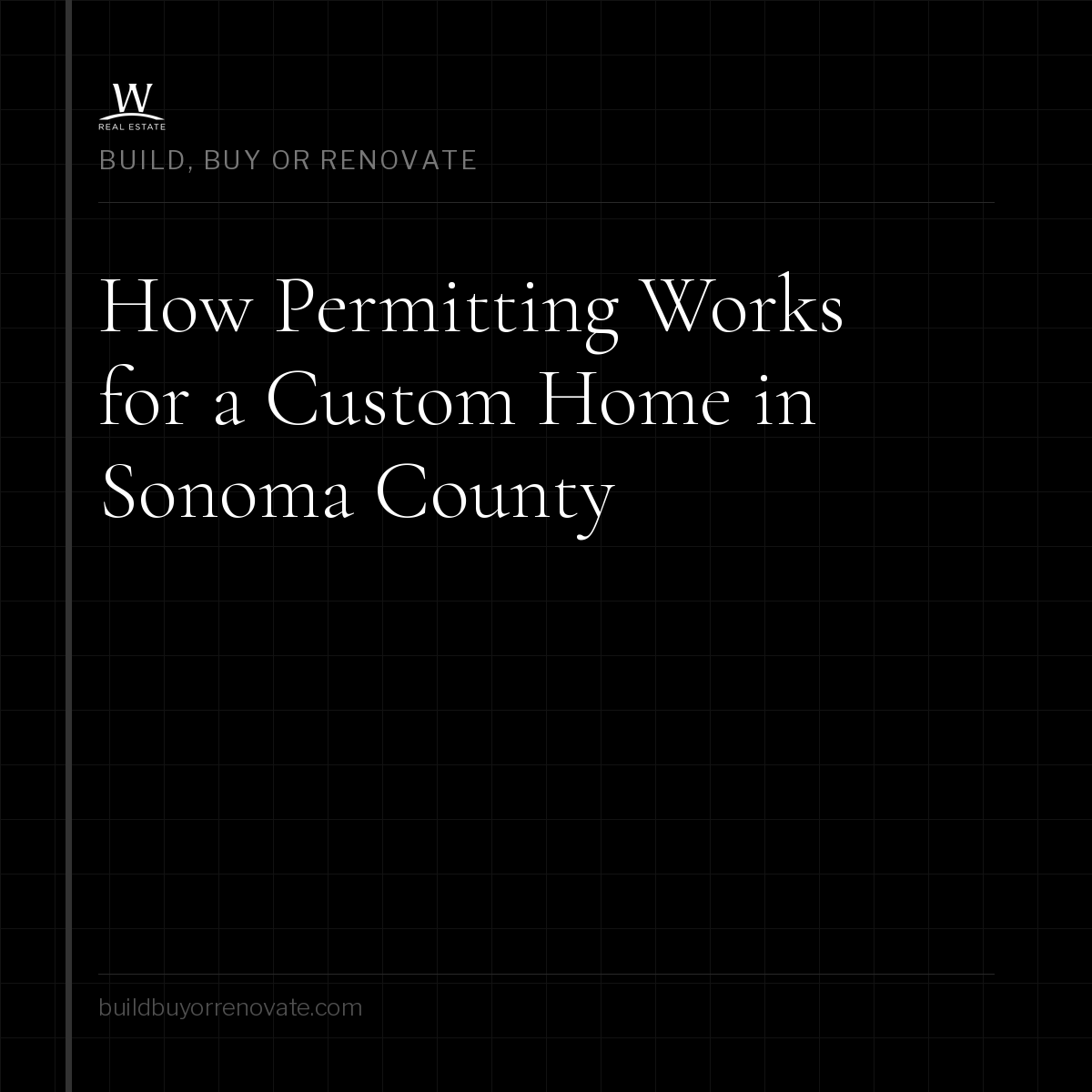 How Permitting Works for a Custom Home in Sonoma County
