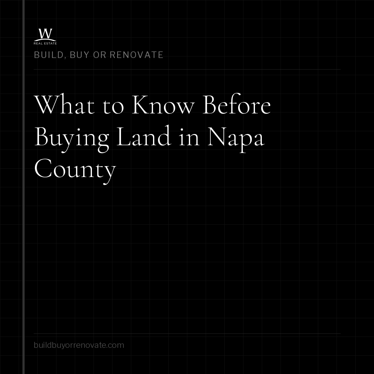 What to Know Before Buying Land in Napa County