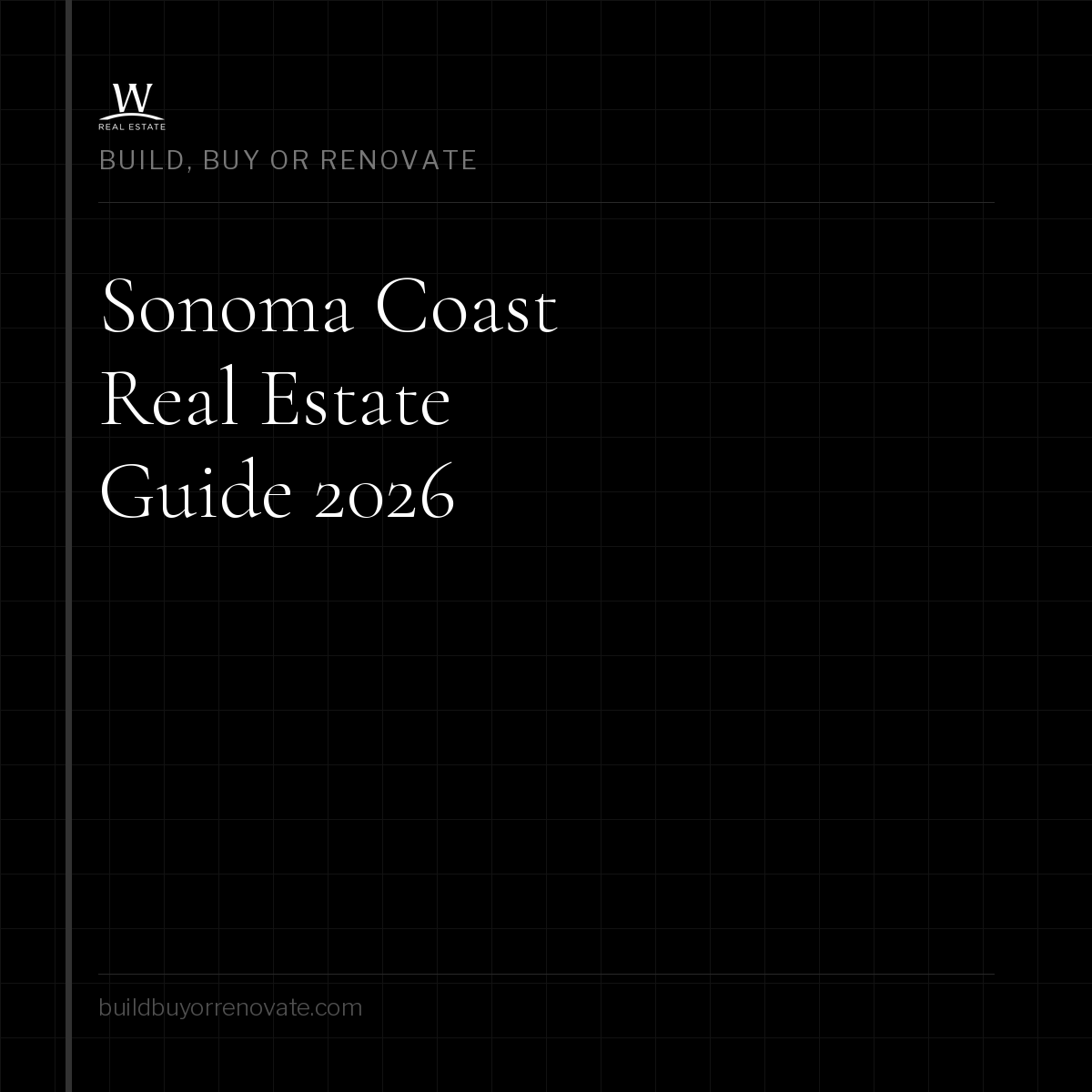 Sonoma Coast Real Estate: What Buyers Need to Know About Bodega Bay and the Coastal Corridor