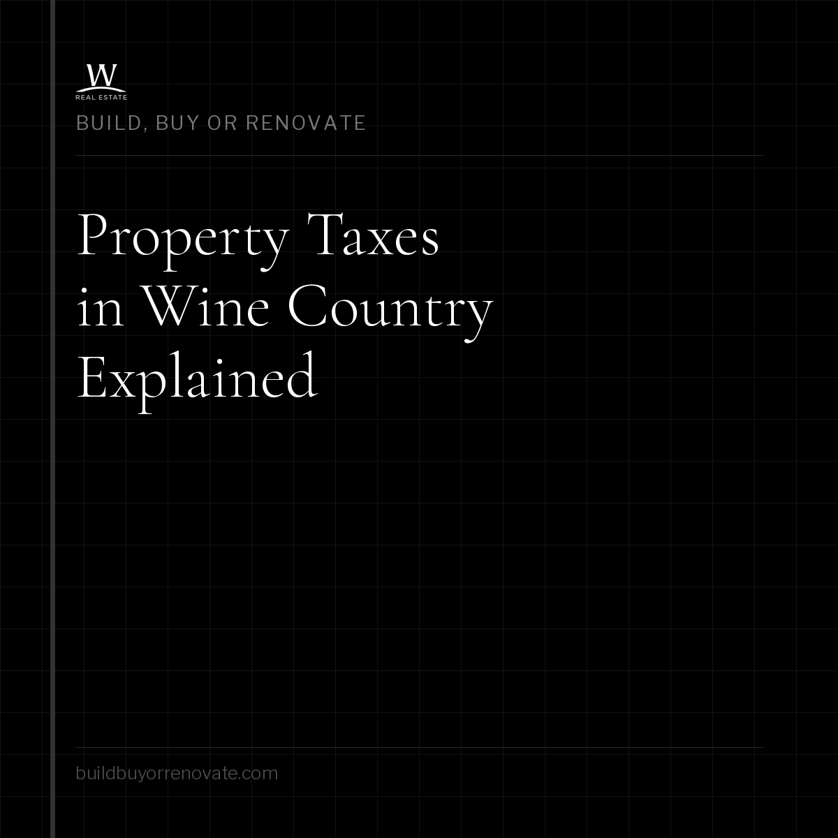 Property Taxes in Wine Country: What Every Buyer Needs to Know
