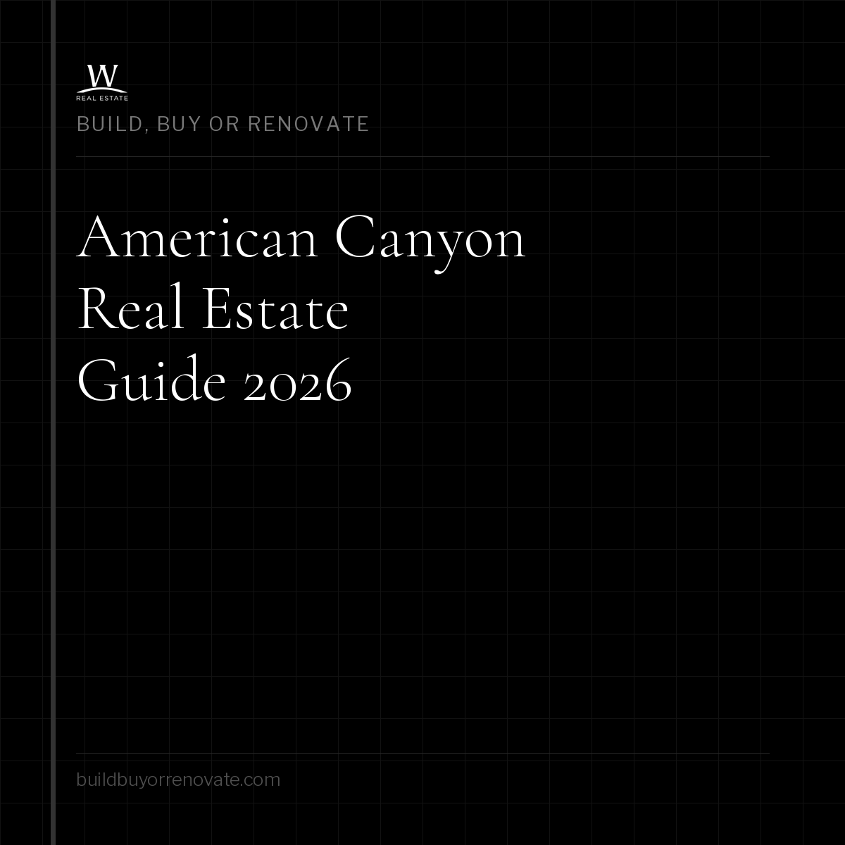 American Canyon: The Gateway to Napa County for Value-Focused Buyers