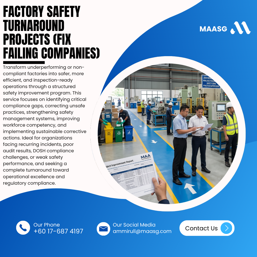 Factory Safety Turnaround Projects (fix failing companies)