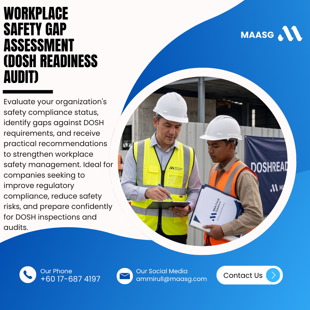 Workplace Safety Gap Assessment (DOSH readiness audit)