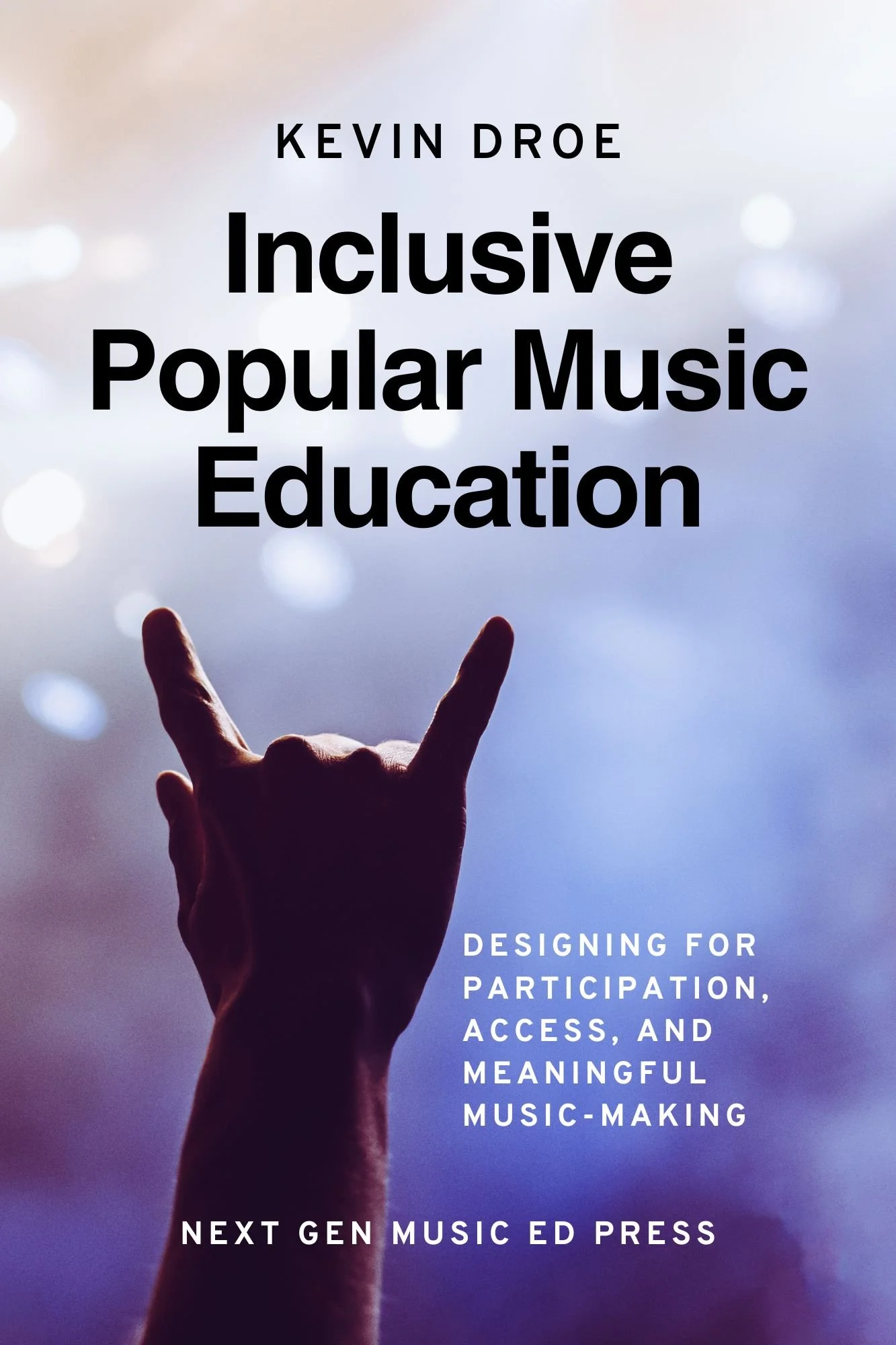 Kevin Droe | Music is for Everyone
