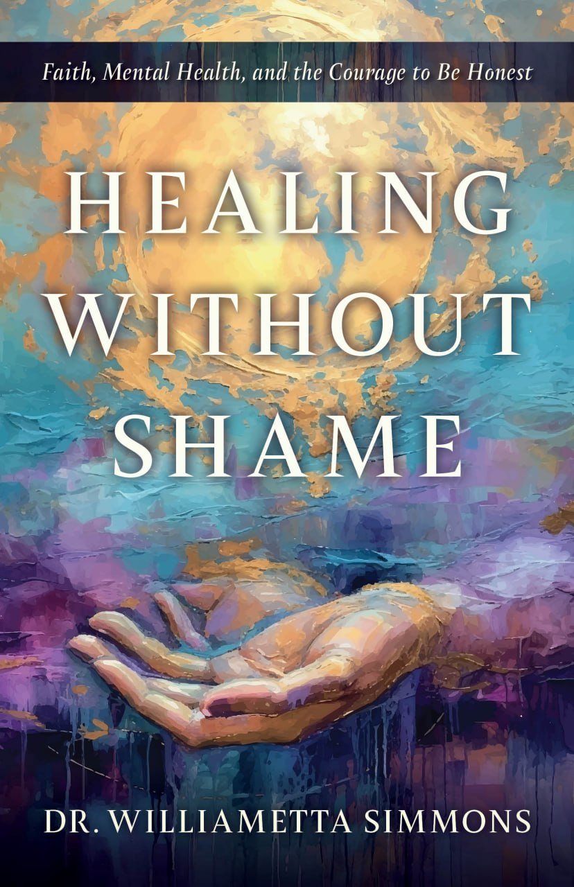 Book cover titled "Healing Without Shame" by Dr. Williametta Simmons with artistic illustration of a hand reaching out, with a swirling, colorful abstract background.