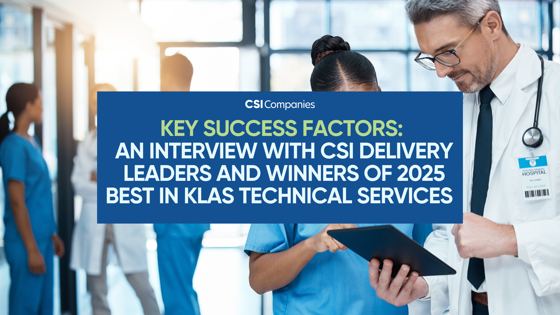 Inside CSI’s 2025 Best in KLAS Healthcare IT Technical Services