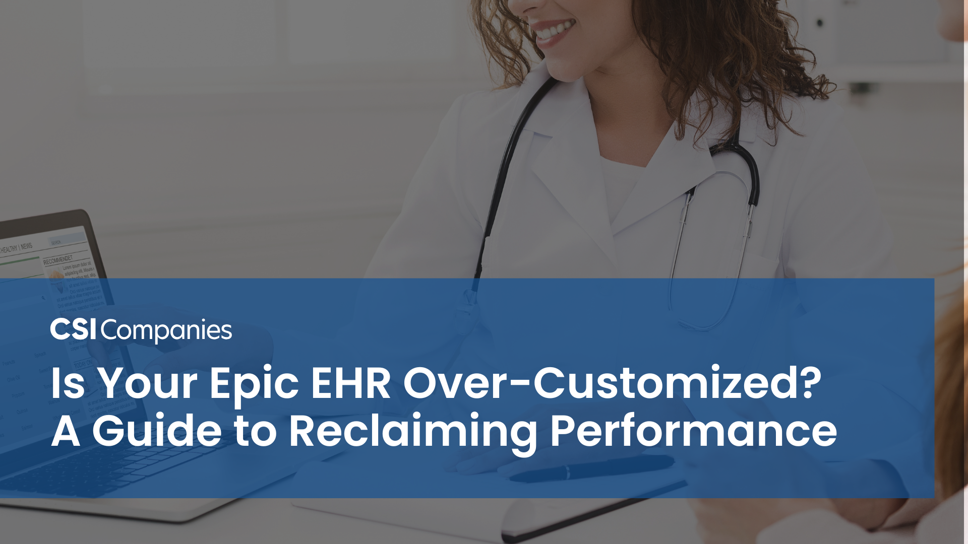 Is Your Epic EHR Over-Customized? A Guide to Reclaiming Performance