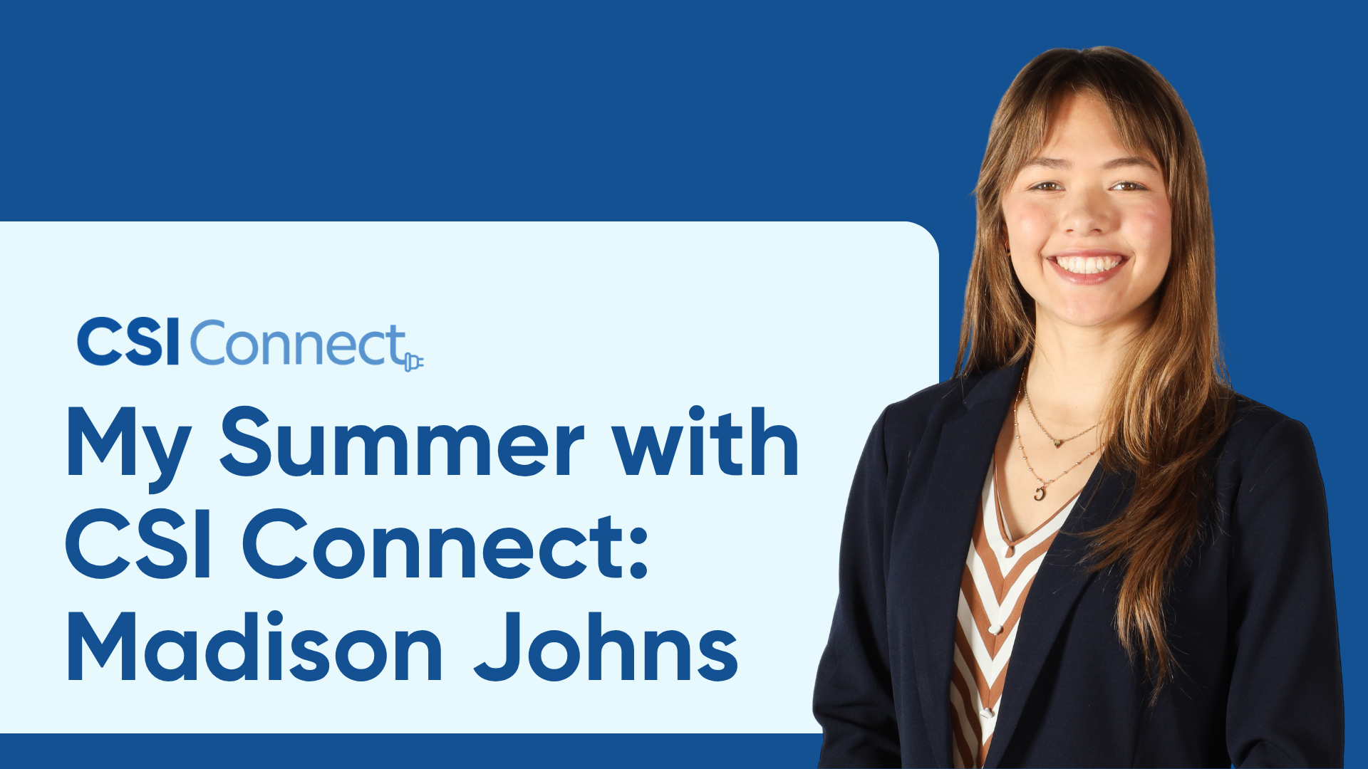 My Summer As A CSI Connect Intern: Madison Johns