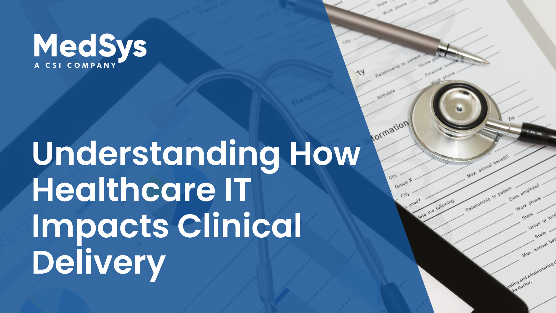 Understanding How Healthcare IT Impacts Clinical Delivery&nbsp;