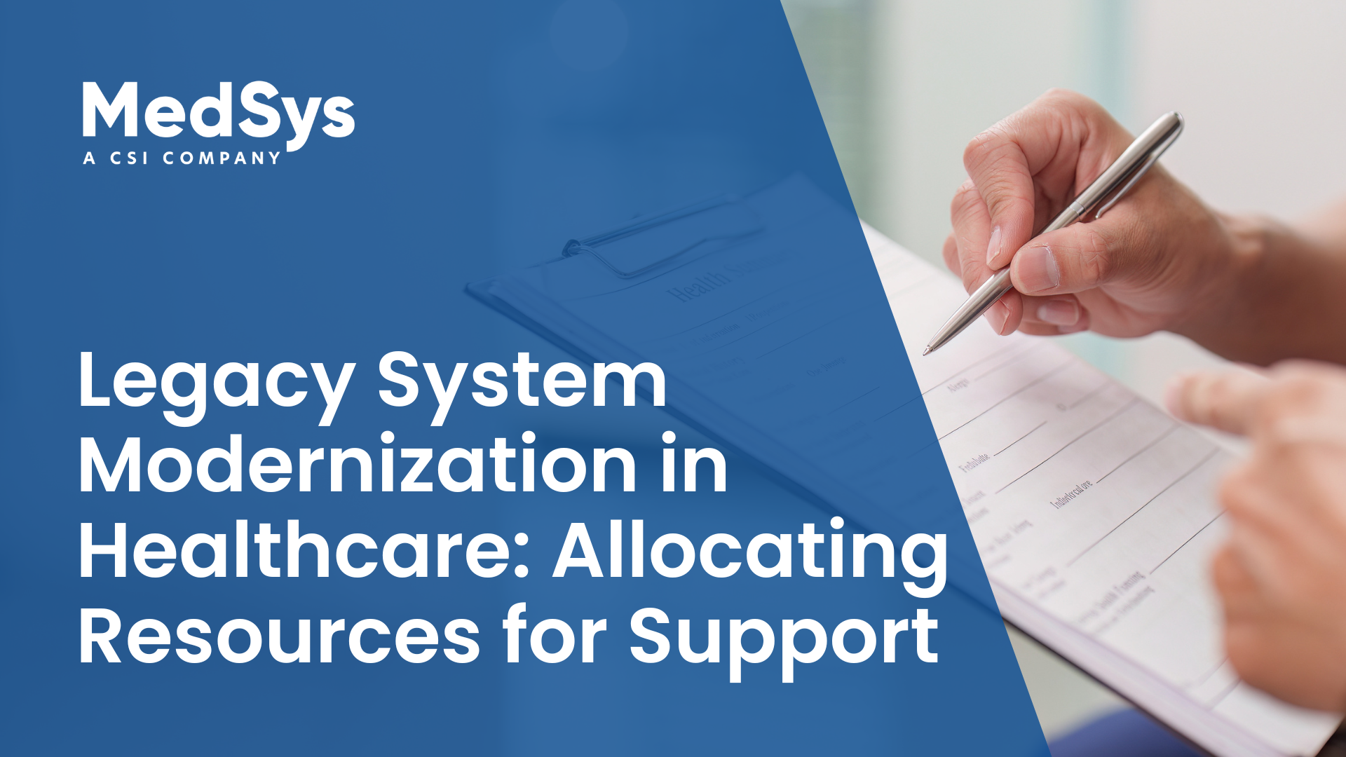 Legacy System Modernization in Healthcare: Allocating Resources for Support