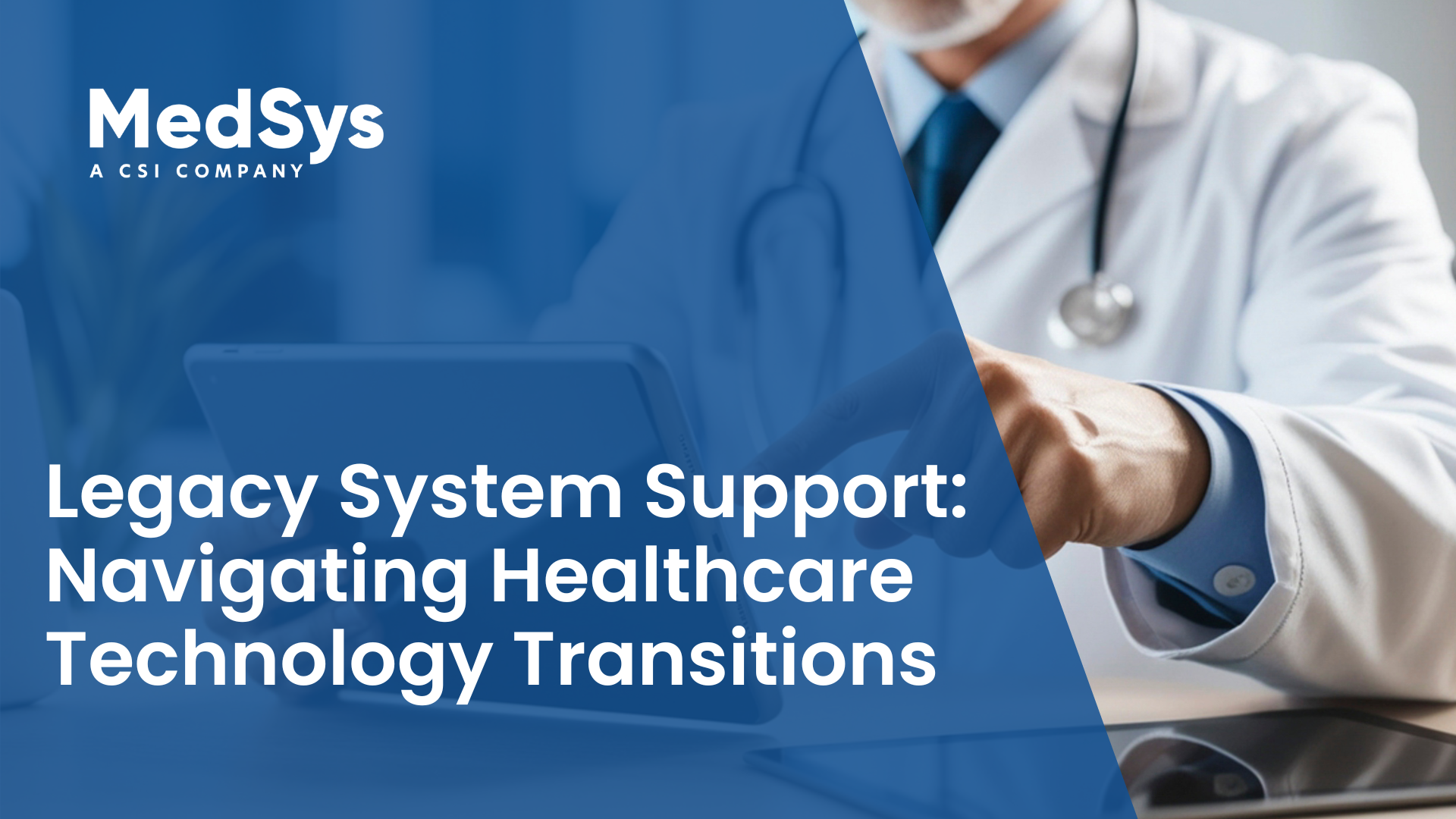 **Alt text:** Healthcare professional using technology during a legacy system transition in a healthcare setting.