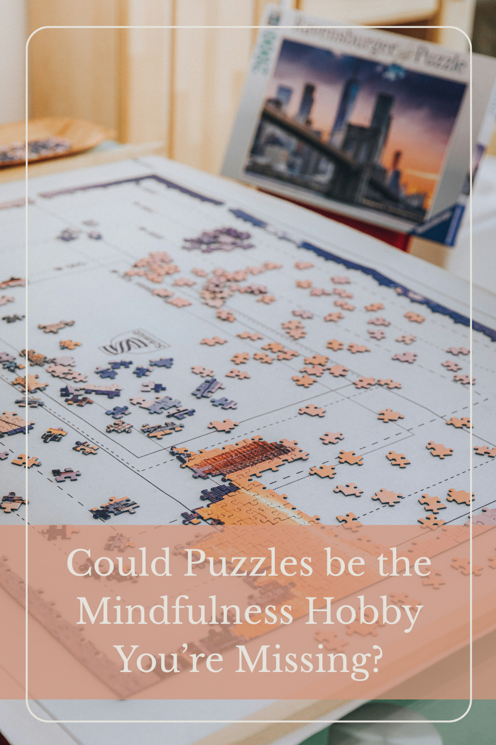 Could Puzzles be the Mindfulness Hobby You’re Missing?