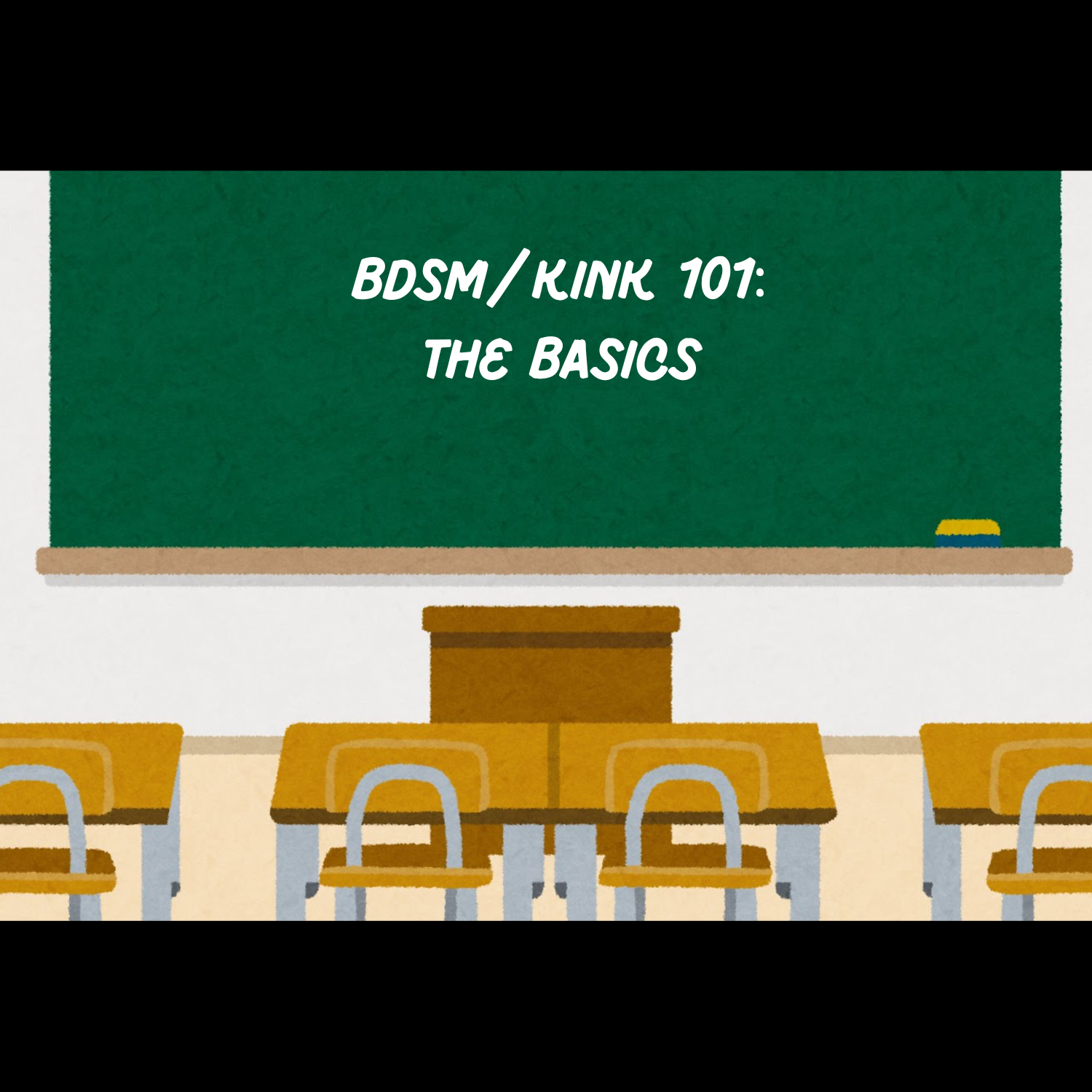 BDSM/Kink 101: The Basics