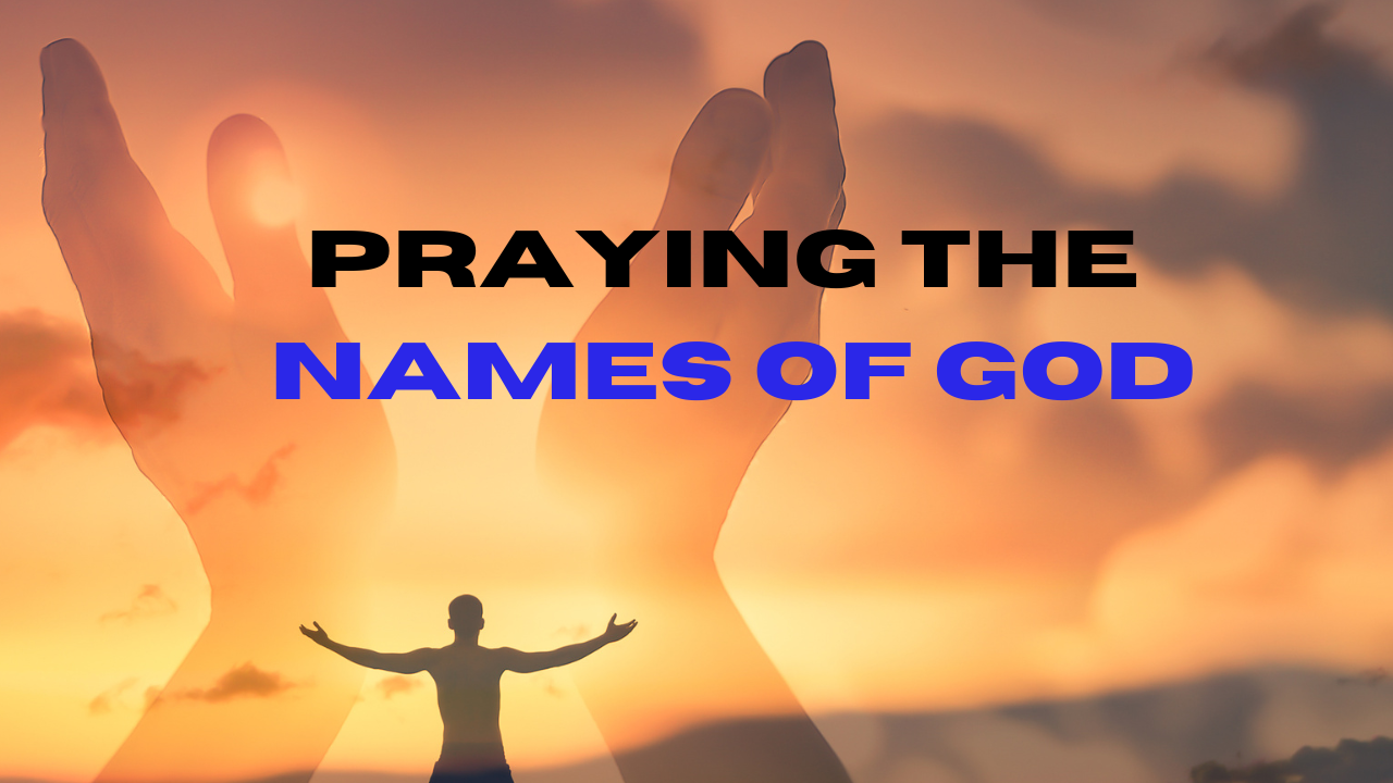 15 Names of God to lean on in times of need