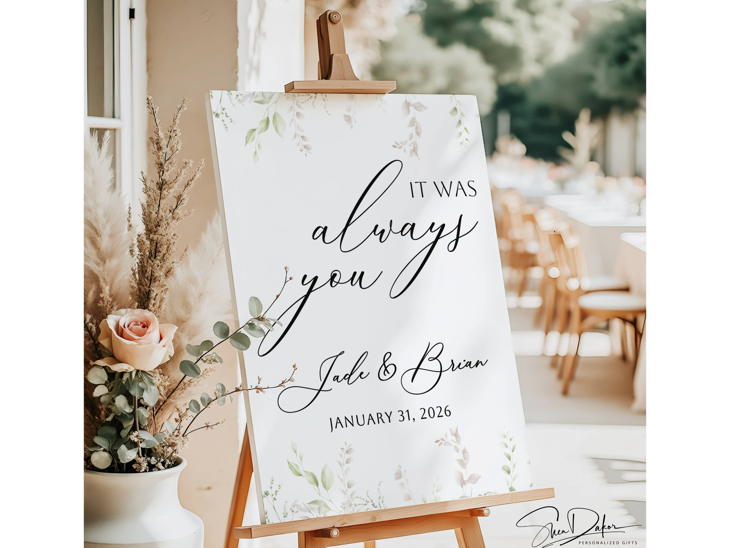 Custom It Was Always You Floral Welcome Wedding Sign -#CV1