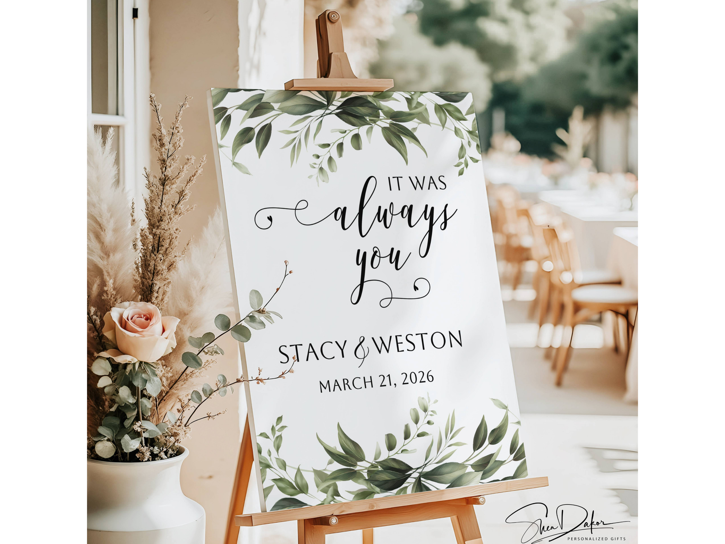 It Was Always You Wedding Welcome Sign, Sage Greenery Botanical Floral Design #CV8