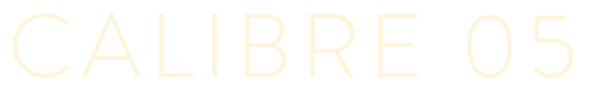 Texte indiquant « CALIBRE 05 » en lettres blanches sur fond noir.