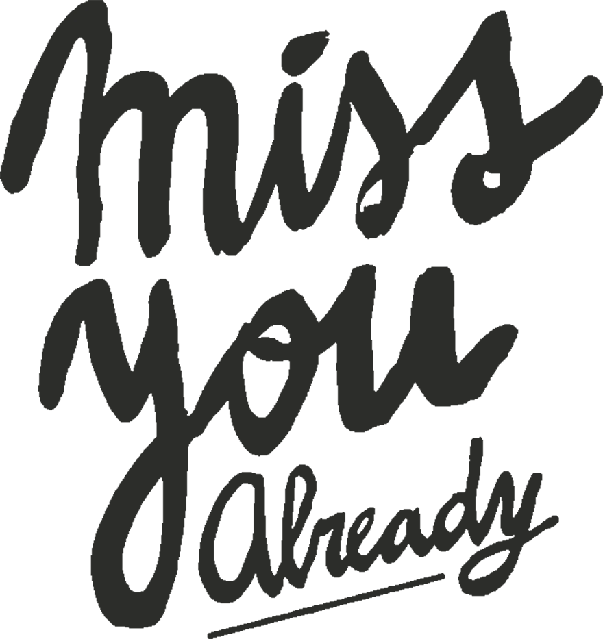 Miss You Already