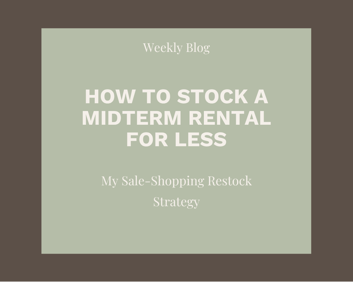 How to Stock a Midterm Rental for Less: My Sale-Shopping Restock Strategy