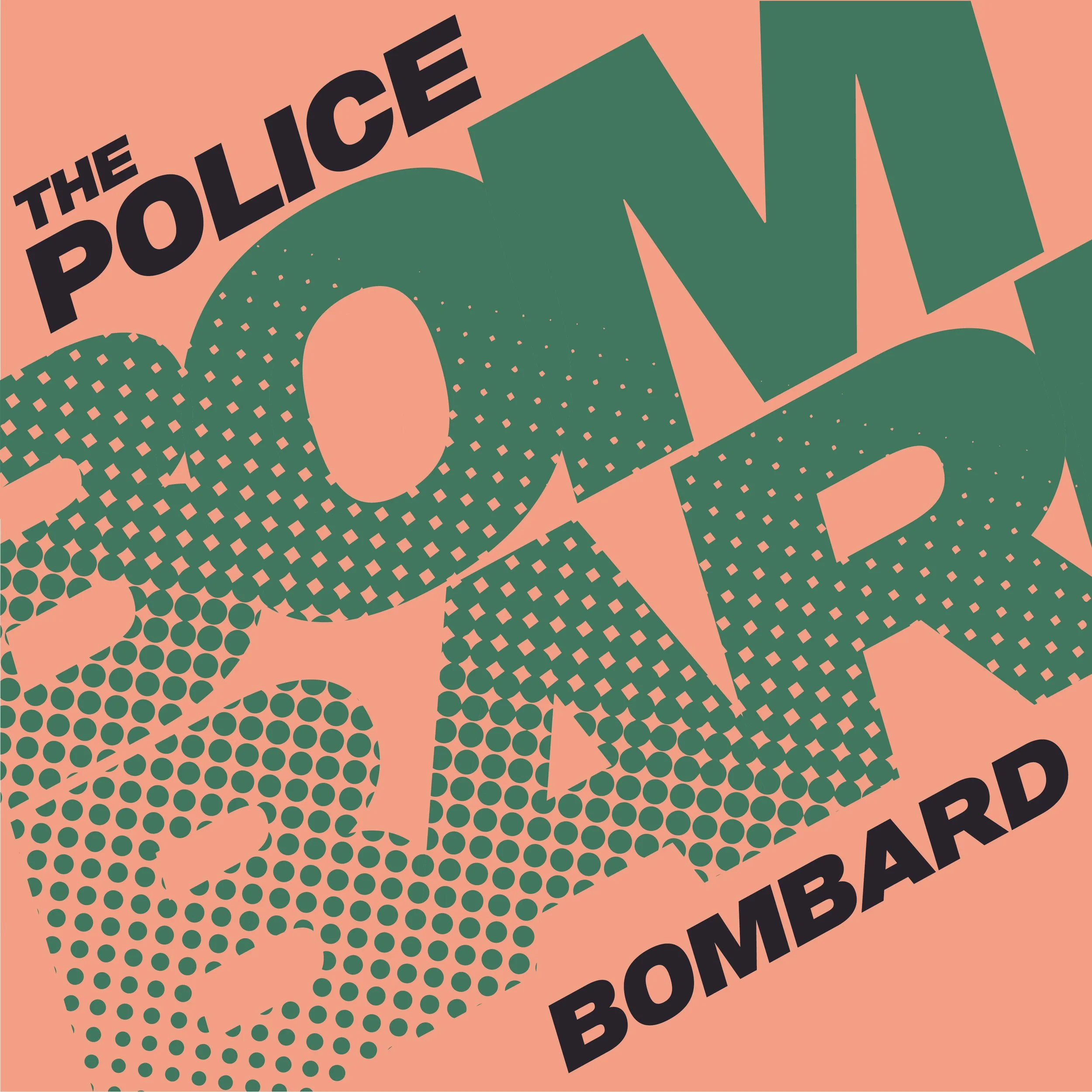 A graphic poster with a peach background featuring text that says "The Police" at the top and "Bombard" at the bottom, with stylized, bold letters and dotted patterns.