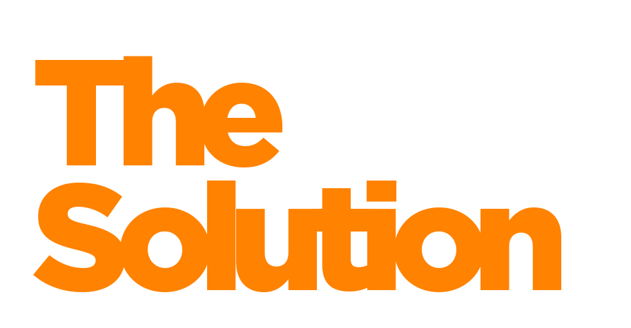 The words 'The Solution' in bold orange text on a black background.