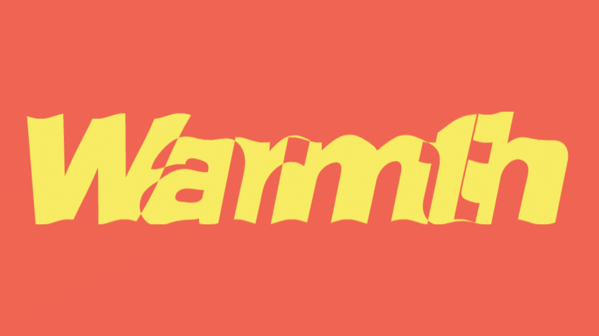 Text that says 'Warmth' in large, stylized yellow letters against a red and pink gradient background.