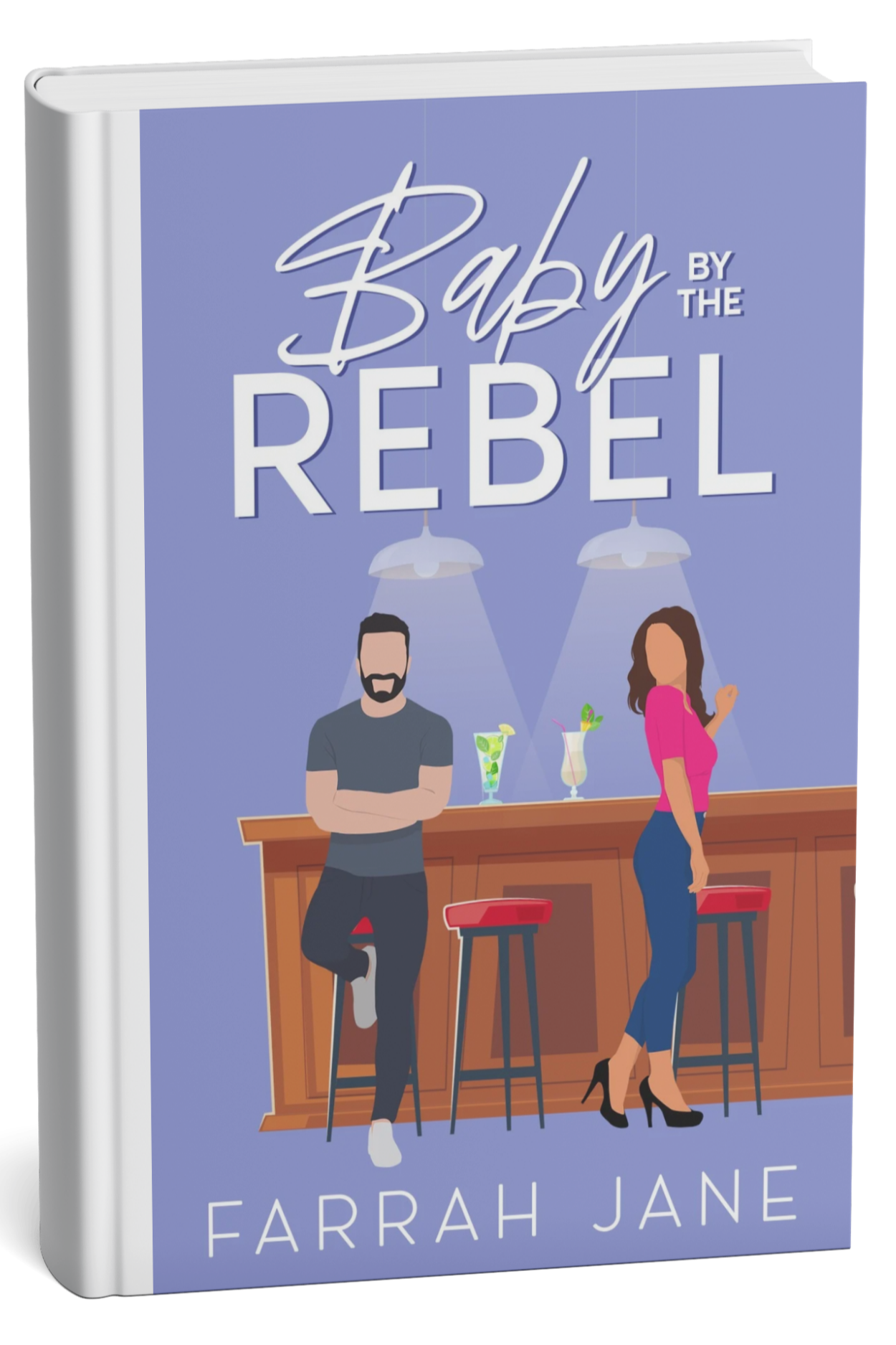 Cover of the book titled 'Baby by the Rebel' by Farrah Jane, featuring a man with a beard and a woman with long hair standing at a bar with three colorful drinks, in a modern lounge setting.