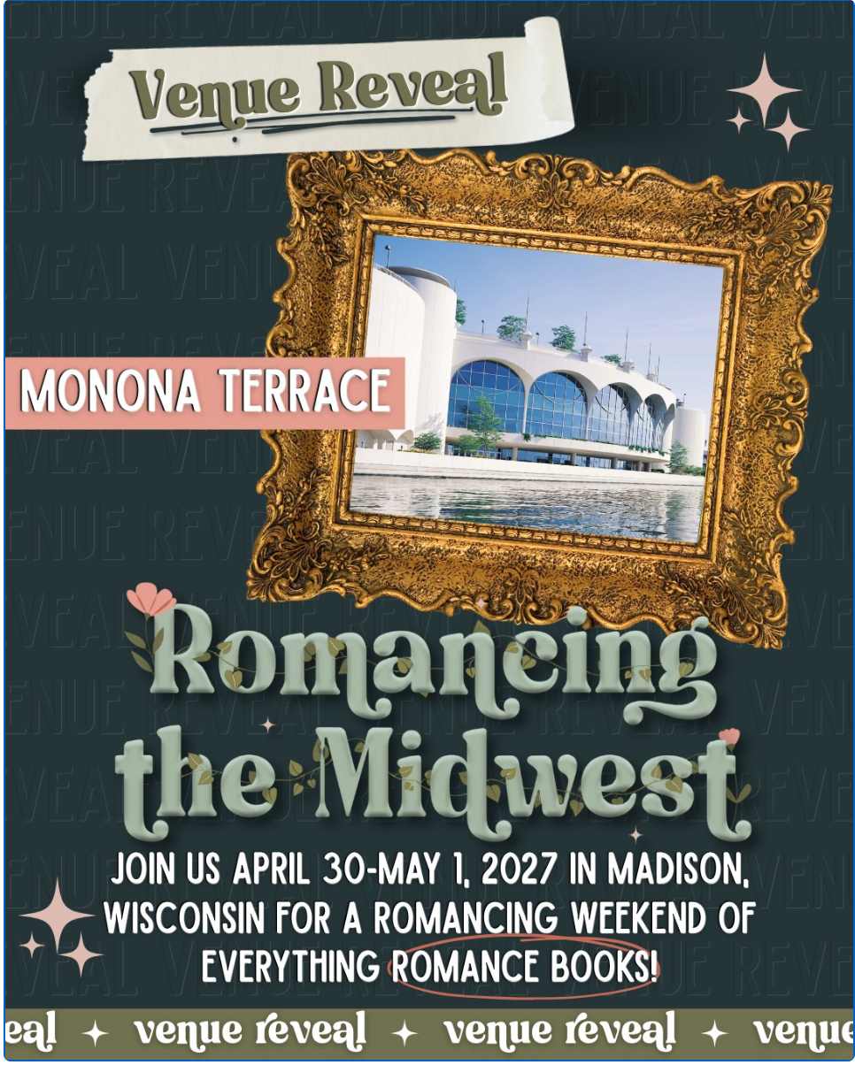 Event poster for Venue Reveal at Monona Terrace, Madison, Wisconsin, from April 30 to May 1, 2027, promoting a romantic weekend with an emphasis on romance books. Features a photograph of the Monona Terrace building inside a decorative gold frame, with stylized text and graphic elements.