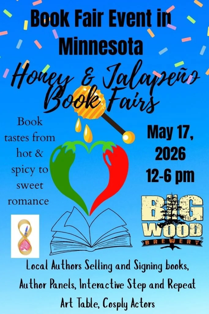 Poster for a honey and jalapeño book fair event in Minnesota on May 17, 2026, from noon to 6 pm at Big Wood Brewery. Features local authors, signing books, panels, interactive activities, an art table, and cosplay actors.
