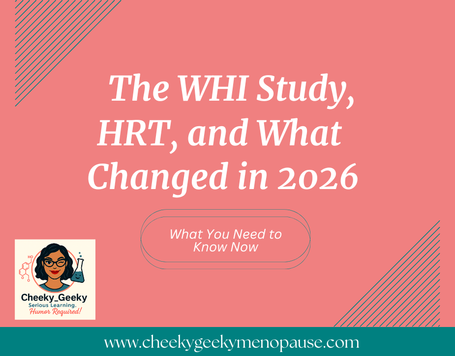 The WHI Study, the HRT Black Box Warning, and What Changed in 2026