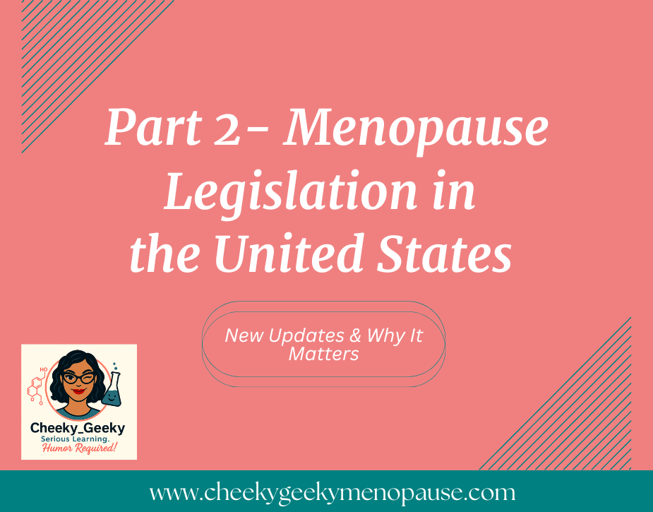 Part 2~Menopause Legislation in the United States: 2026, Q2