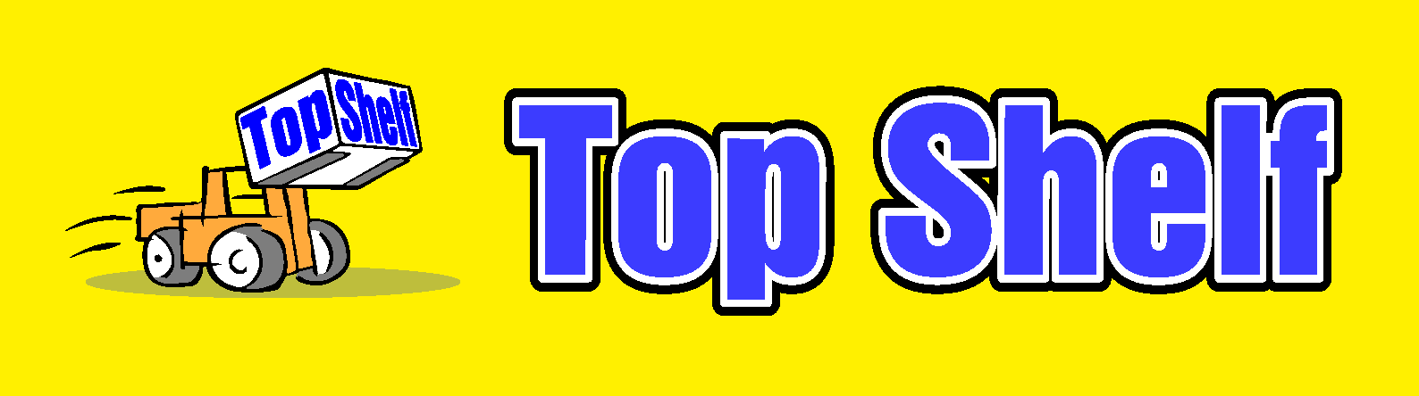 Top Shelf Storage logo. Blue words with orange forklift on yellow background.