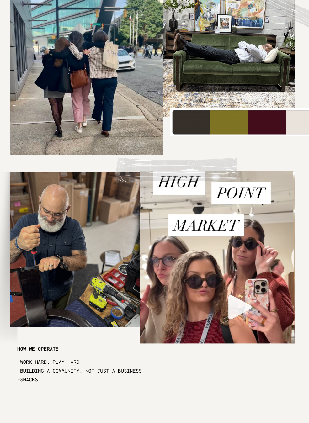 Collage featuring four images: a group of women walking on a sidewalk, a person relaxing on a green sofa in an art-filled room, a man working on a tool in a workshop, and a group of women posing for a selfie at a market with the text "HIGH POINT MARKET." Below, there is a description of how the organization operates: working hard, building community, and offering snacks.