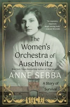 The Women's Orchestra of Auschwitz | Anne Sebba