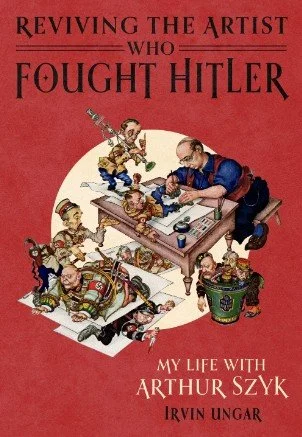 Reviving the Artist Who Fought Hitler | Irvin Ungar and Guest Co-host Philip Eliasoph
