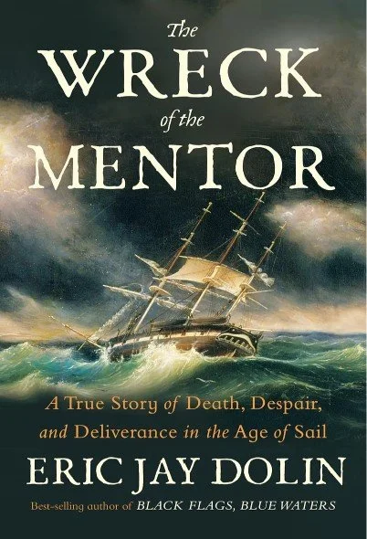 The Wreck of the Mentor | Eric Jay Dolin