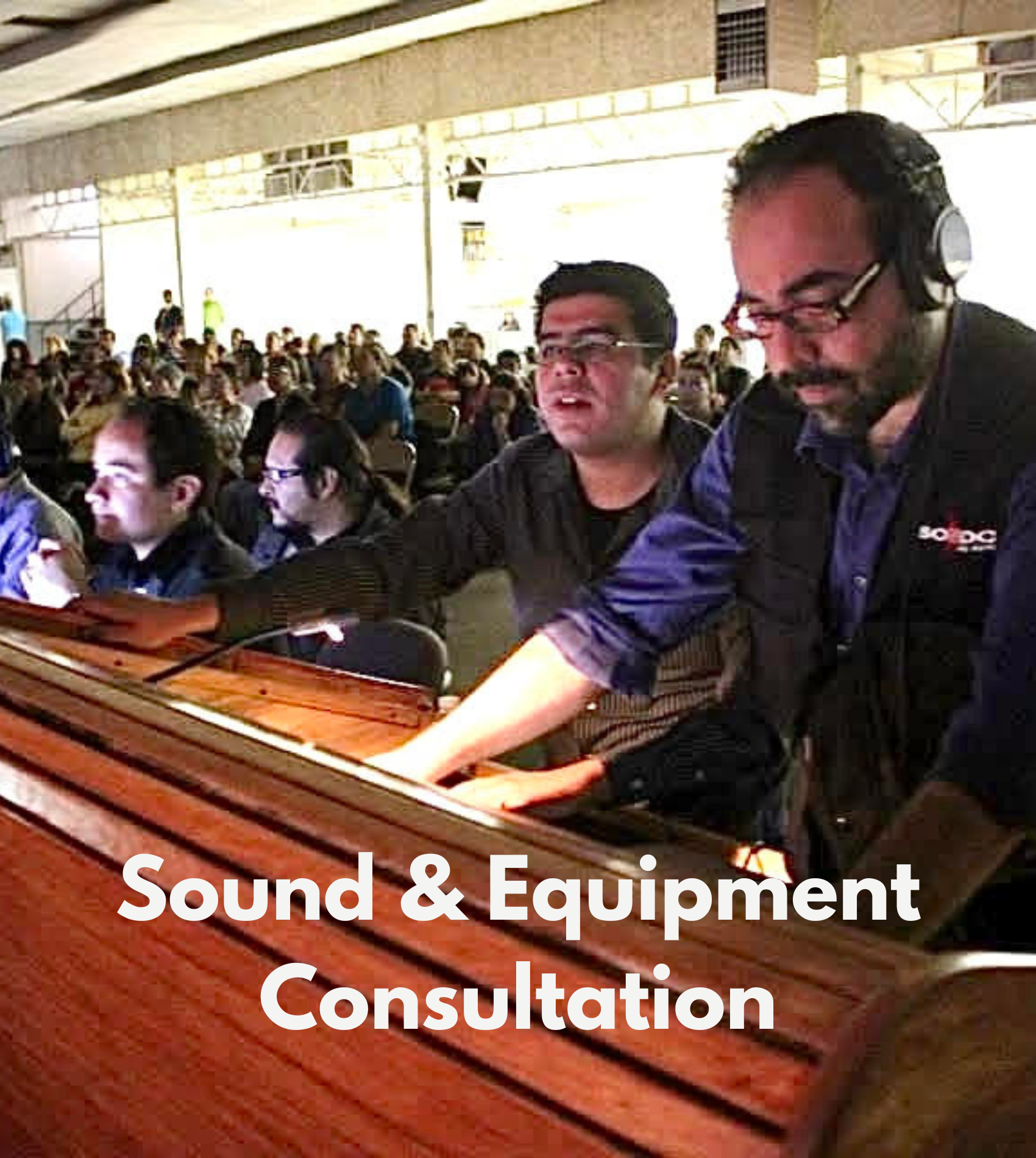 Sound & Equipment Consultation