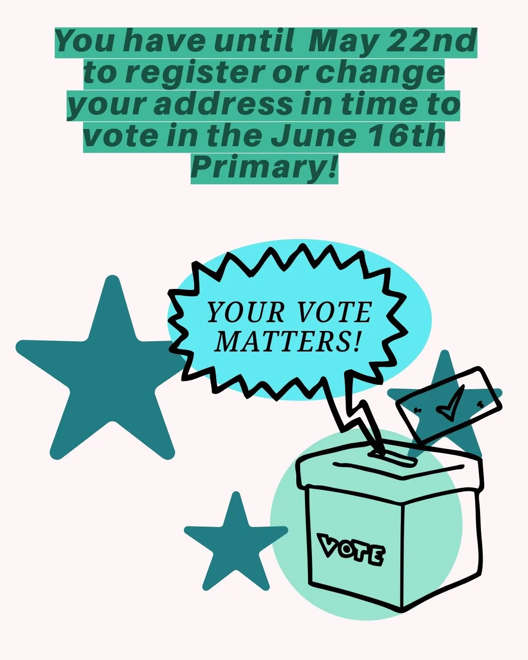 Check out the Voter Resources tab on my website for info about registering or updating your voter info! You can't change your party affiliation right now but your other info can be changed til May 22nd.