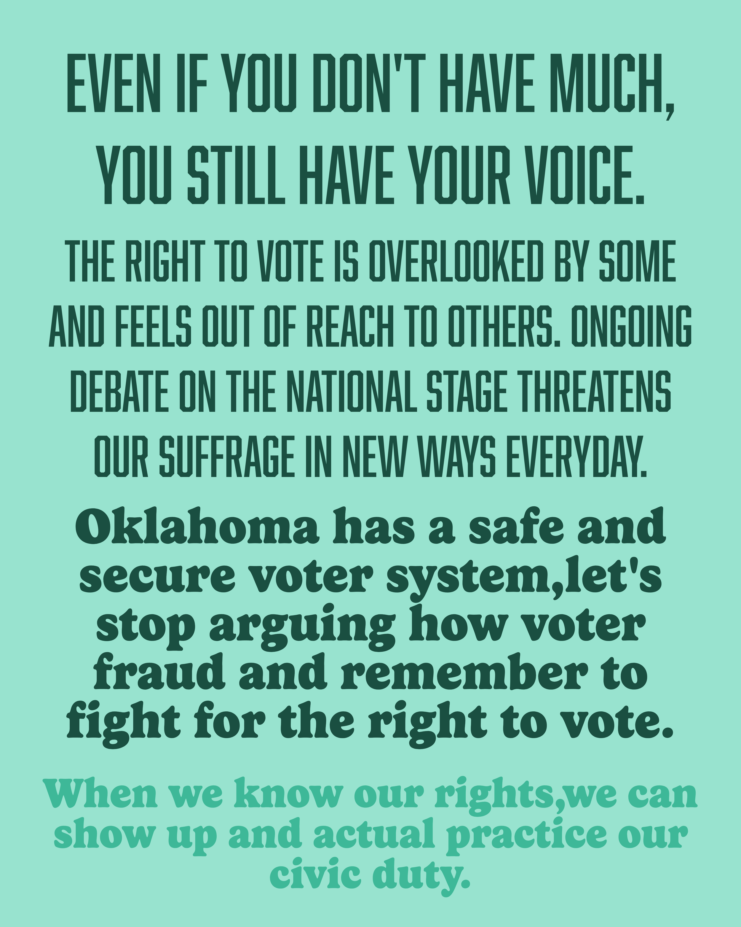 An informational sign emphasizing the importance of voting rights and civic duty, mentioning Oklahoma's secure voter system and encouraging people to fight voter fraud.