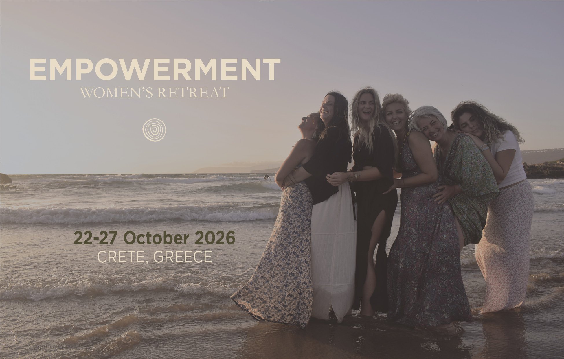 Group of women standing on the beach at sunset, smiling and hugging, promoting empowerment women's retreat in Crete, Greece, scheduled for October 22-27, 2026.