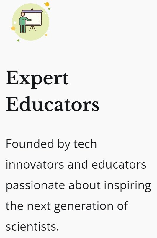 Text that reads 'Expert Educators' followed by a paragraph about being founded by tech innovators and educators dedicated to inspiring future scientists, with an icon of a person pointing to a presentation board.