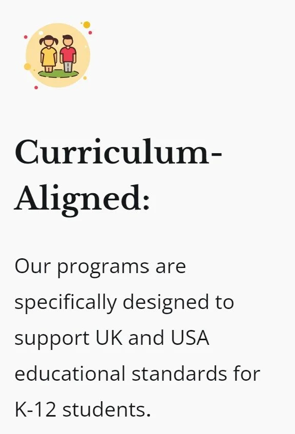 An infographic with a small illustration of two children at the top, followed by the text 'Curriculum-Aligned:' and a description stating that the programs are designed to support UK and USA educational standards for K-12 students.