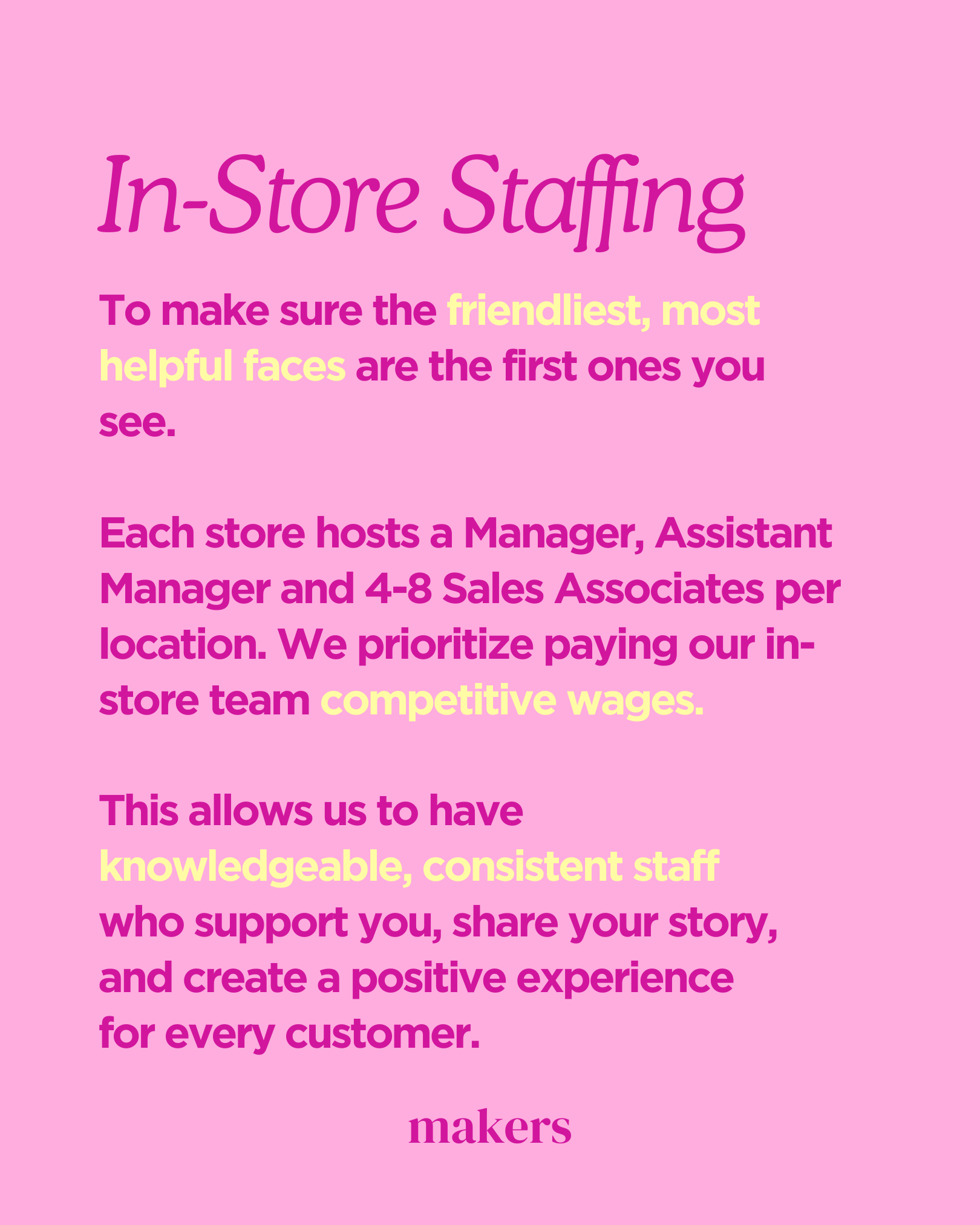 Pink poster with purple and yellow text about in-store staffing, emphasizing friendly faces, competitive wages, knowledgeable staff, and positive customer experiences.