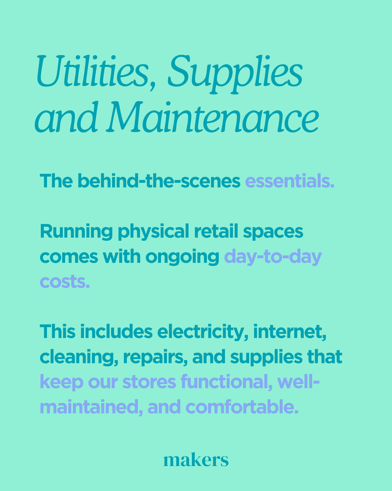 Text about utilities, supplies, and maintenance, emphasizing behind-the-scenes essentials, ongoing costs for physical retail spaces, and the importance of ongoing services like electricity, internet, and repairs.