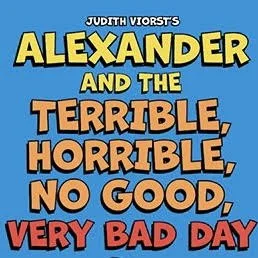 Alexander and the…Bad Day