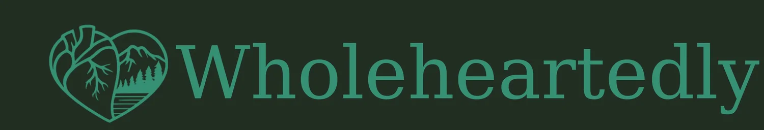 Wholeheartedly