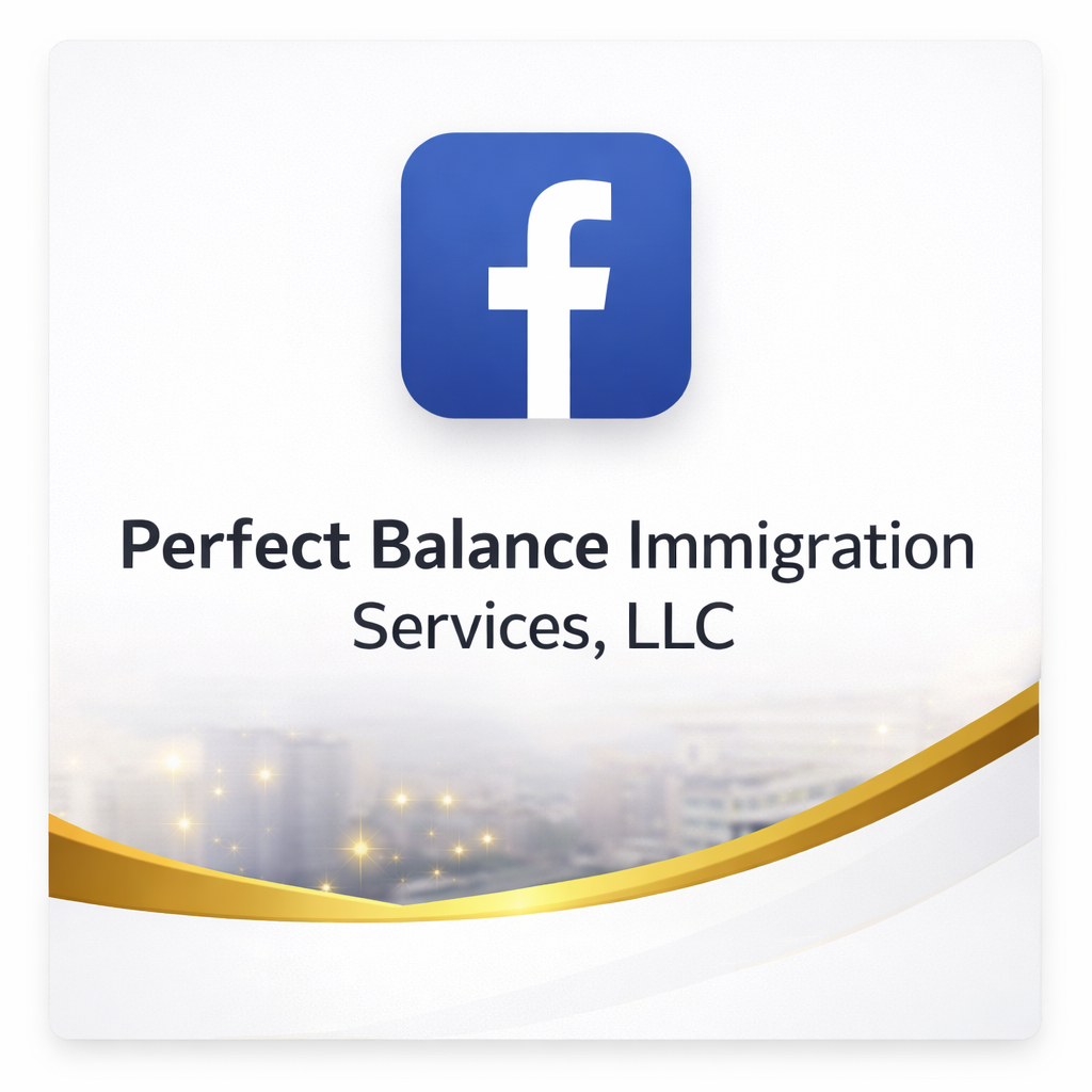 Facebook logo above the text 'Perfect Balance Immigration Services, LLC' on a white background with gold accents at the bottom.