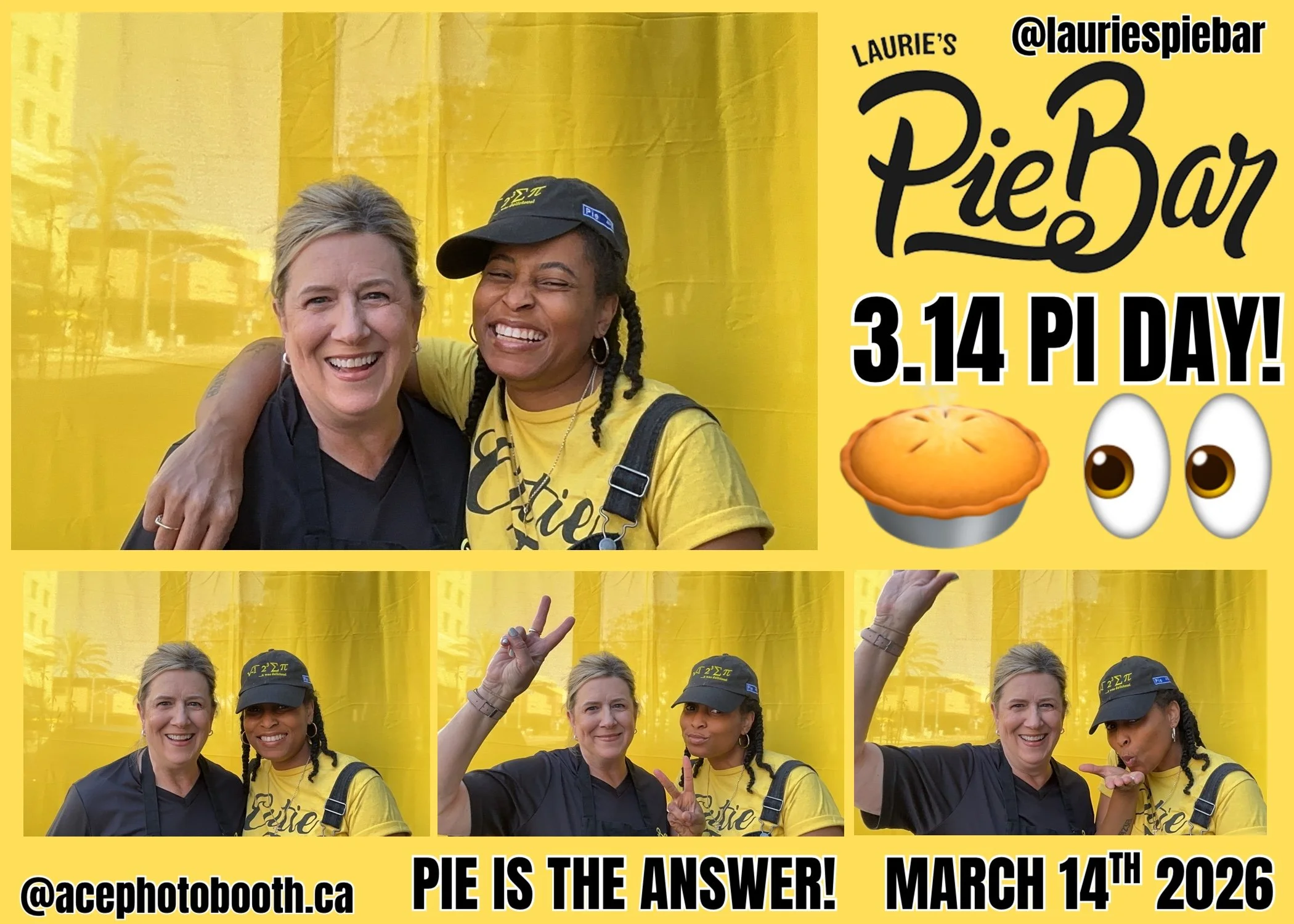Collage celebrating Pi Day on March 14, 2026, sponsored by Laurie’s Pie Bar. Top photo shows two smiling women, one with a black shirt and the other with a yellow shirt and a black cap. Bottom photos show them making playful gestures in front of a ye
